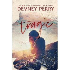 Tragic -- Devney Perry